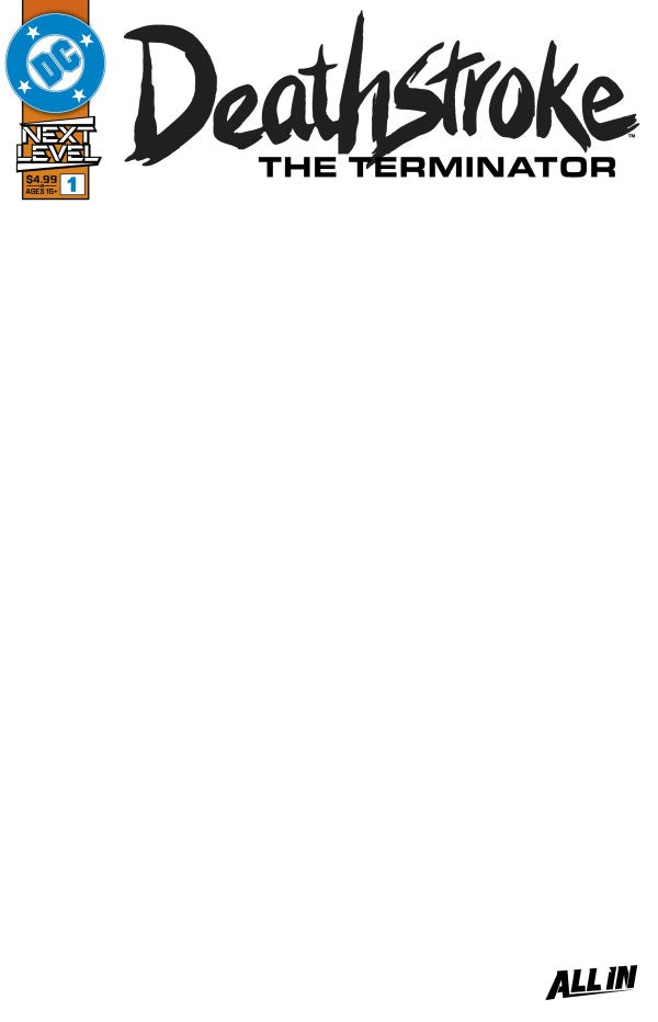 DC COMICS DEATHSTROKE THE TERMINATOR #1 CVR F BLANK CARD STOCK VAR
