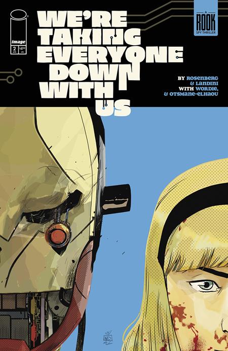 IMAGE COMICS WE’RE TAKING EVERYONE DOWN WITH US #2