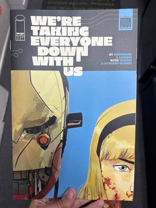 IMAGE COMICS WE’RE TAKING EVERYONE DOWN WITH US #2 1025