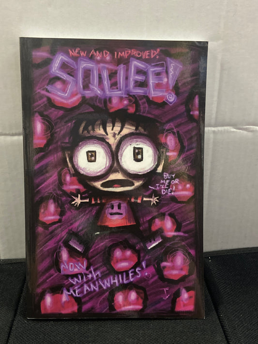 SQUEE’S WONDERFUL BIG GIANT BOOK OF UNSPEAKABLE HORRORS