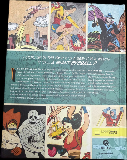 THE LEAGUE OF REGRETTABLE SUPERHEROES LOOT CRATE EDITION BY JON MORRIS HARDCOVER
