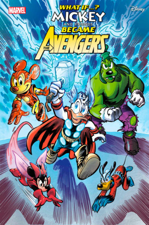 MARVEL COMICS WHAT IF...? MICKEY & FRIENDS BECAME THE AVENGERS #1