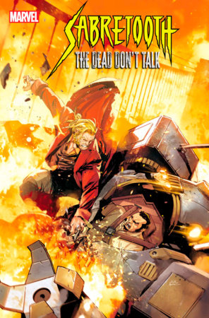 MARVEL COMICS SABRETOOTH THE DEAD DONT TALK #4