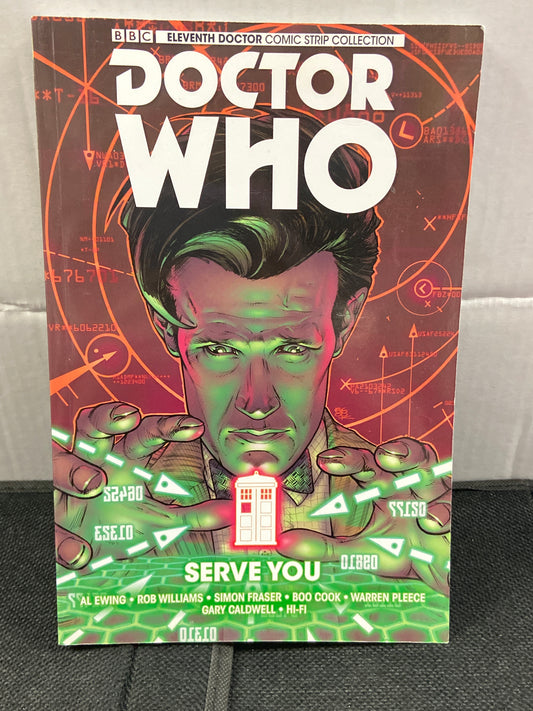 BBC ELEVENTH DOCTOR COMIC STRIP COLLECTION 2 SERVE YOU