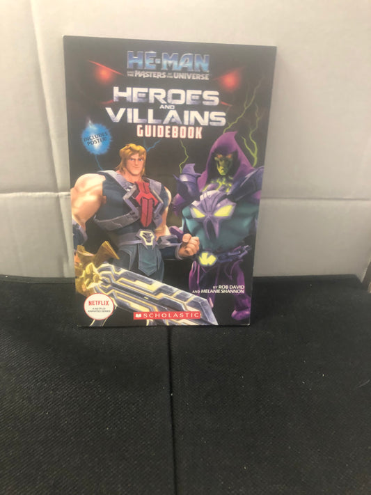 SCHOLASTIC HE-MAN AND THE MASTERS OF THE UNIVERSE HEROES AND VILLAINS GUIDEBOOK (2021)