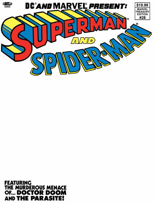 DC AND MARVEL PRESENT SUPERMAN AND SPIDER-MAN (MARVEL TREASURY EDITION #28) #1 FACSIMILE EDITION CVR D BLANK VAR