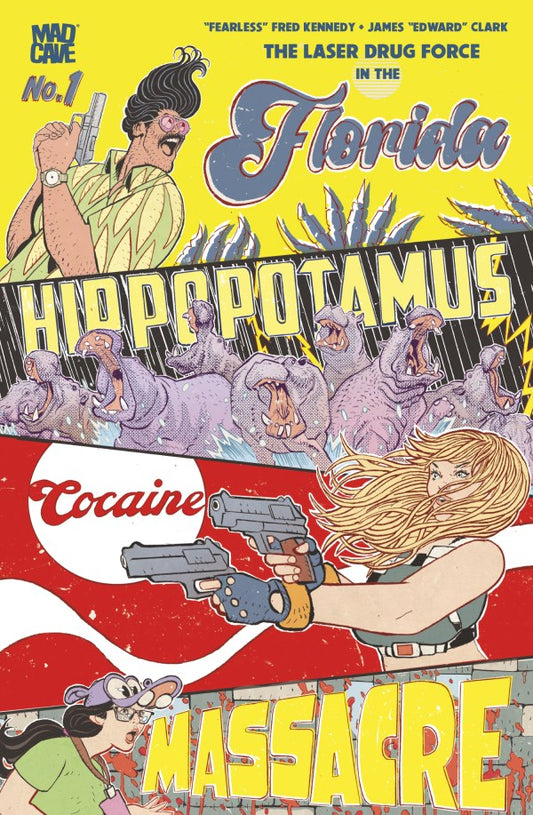 MAD CAVE FLORIDA HIPPOPOTAMUS COCAINE MASSACRE #1 (OF 4) CVR A JAMES EDWARD CLARK (MR)