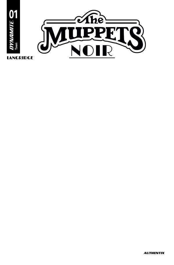 MUPPETS NOIR #1 CVR C BLANK AUTHENTIX VAR