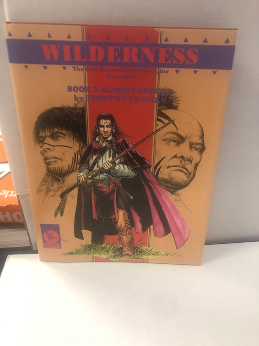 4 WINDS PUBLISHING WILDERNESS BOOK TWO BLOODY GROUND (1986) SIGNED AND NUMBERED # 180