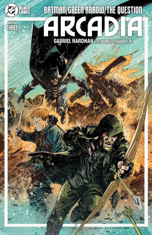 DC COMICS BATMAN GREEN ARROW THE QUESTION ARCADIA #3 (OF 4) CVR A GABRIEL HARDMAN (MR)