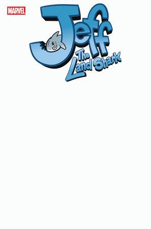 MARVEL COMICS JEFF THE LAND SHARK (2025) #1