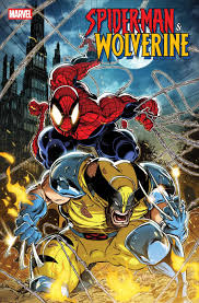 MARVEL COMICS SPIDER-MAN & WOLVERINE #1 2025