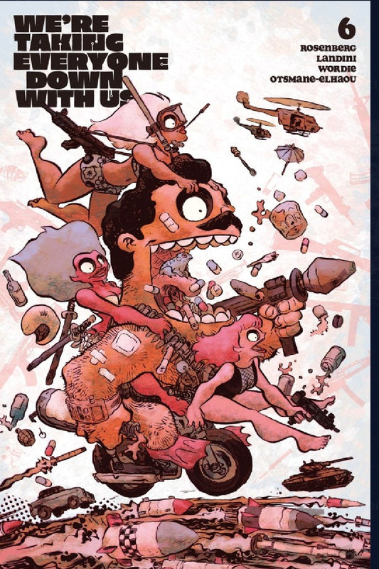 IMAGE COMICS WE’RE TAKING EVERYONE DOWN WITH US #6 COVER B